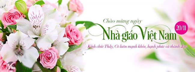 Tri ân thầy cô nhân ngày nhà giáo Việt Nam